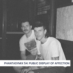 PHANTASYMIX 54: Public Display of Affection