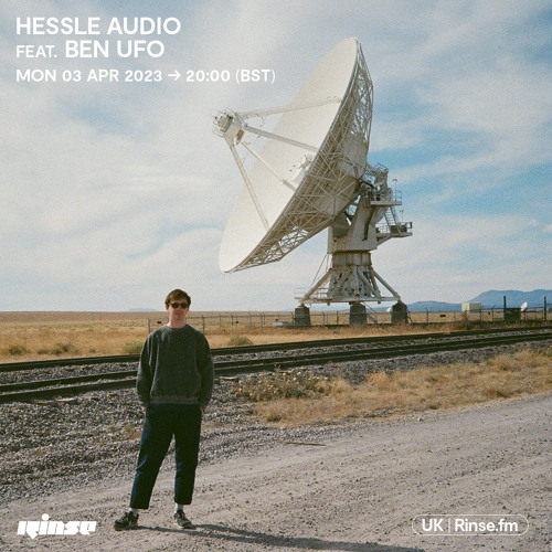 Hessle Audio feat. Ben UFO - 03 April 2023