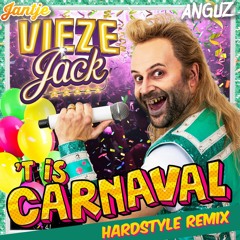 Vieze Jack - 'Tis Weer Carnaval (ANGUZ & Dj Jantje Remix)