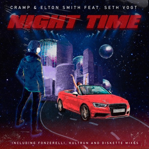 Cramp & Elton Smith feat. Seth Vogt "Night Time"