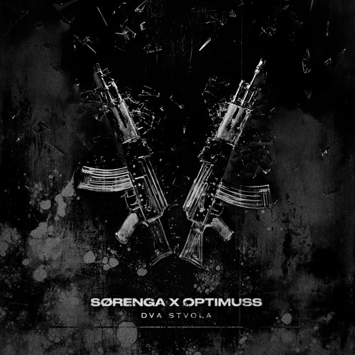 SØRENGA X OPTIMUSS - DVA STVOLA (Free Download)