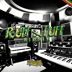 Ruff & Tuff Riddim