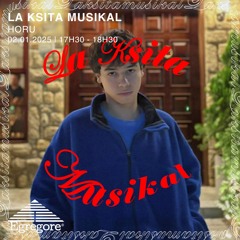 Brizitos invite Horu - La Ksita Musikal (Janvier 2025)