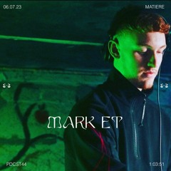 Matière Podcast 44 // Mark-E.T
