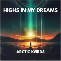 Highs In My Dreams