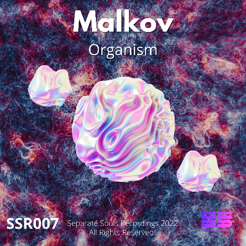Malkov - Organism E.P(SSR007)