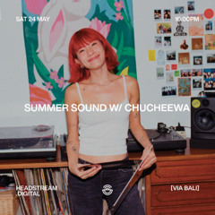 SUMMER SOUND w/ CHUCHEEWA - Saturday 24th May 2025
