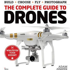 [Get] EPUB 🎯 The Complete Guide to Drones: Whatever your budget - Build + Choose + F