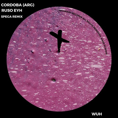 Cordoba (ARG), Ruso Eyh - Wuh (Original Mix)_TEC249