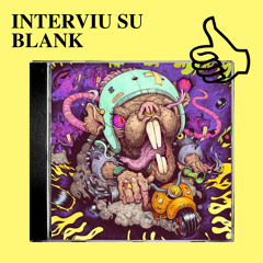 INTERVIU SU BLANK