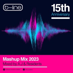 B-line 15th Anniversary Mashup Mix (2023) - Mixed By A.J & Residents