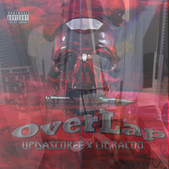 UpDaScoree - OverLap (feat. lidracoo)
