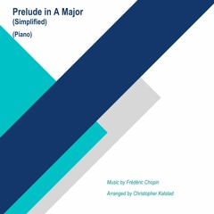 Prelude In A Major (Simplified) - Chopin