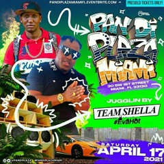 TEAM SHELLA -PAN DI PLAZA (MIAMI) APR 2021.mp3
