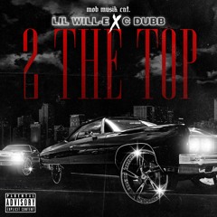 2 the top (feat. Cdubb)