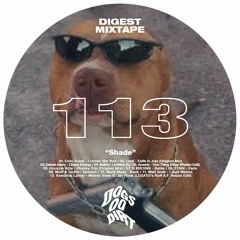Shade (DDD's Digest Mixtape #113)