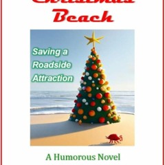 Read ebook [▶️ PDF ▶️] Christmas Beach: Saving a Roadside Attraction i