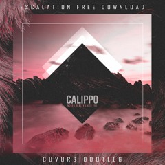CALIPPO - NEVER REALLY LIKED YOU (CUVURS BOOTLEG)(FREE DL)