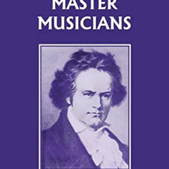 Get KINDLE 📌 Story-Lives of Master Musicians (Yesterday's Classics) by  Harriette Br