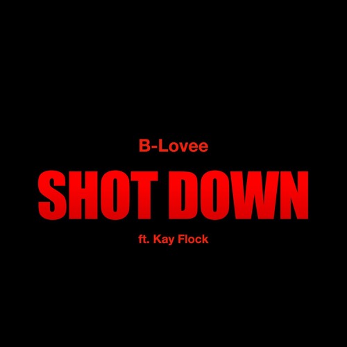 Shot Down (feat. Kay Flock)
