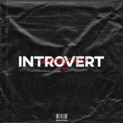 INTROVERT (prod. E10)