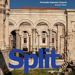 [ACCESS] [PDF EBOOK EPUB KINDLE] Split, Croatia (Game of Thrones cities) by  Fernando Espinosa,Brank