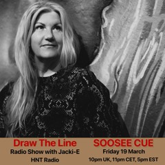 #144 Draw The Line Radio Show 19-03-2021 with guest mix 2nd hr by Soosee Cue