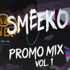 SMEEKO II     {PROMO M!X}     II