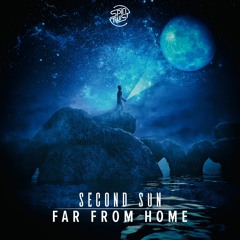 Second Sun - Far From Home [Spin Twist Records]
