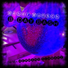 Weber Wunsch B-Day Bash 30 2020