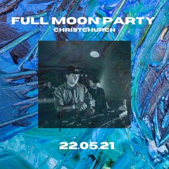 Connor Tomoana @ Full Moon Party 2021 | Christchurch [22.05.21]