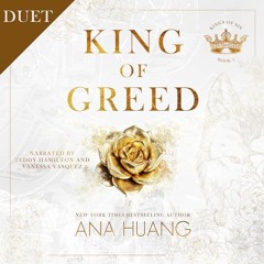 FREE Audiobook 🎧 : King Of Greed (Kings Of Sin 3), By Ana Huang