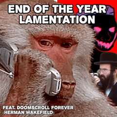 ep. 182 - End of the Year Lamentation feat. Herman Wakefield