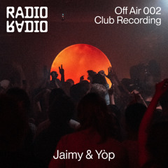 Radio Radio • Jaimy b2b Yòp • 10-05-2025