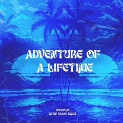 Coldplay - Adventure Of A Lifetime (Kevin Brand Afro House Remix)