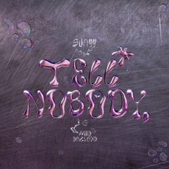 tell nobody, jungle version prod dazegxd