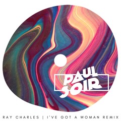 Ray Charles - I've Got a Woman(Paul Soir Edit)