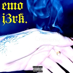 Emo J3rk. (prod. michaelwarren) [Lyrics in Description]