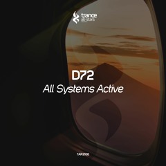 [OUT NOW!] D72 - All Systems Active (Original Mix)