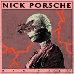 Nick Porsche COME A LITTLE CLOSER