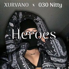 Heroes ft 030 Nitty