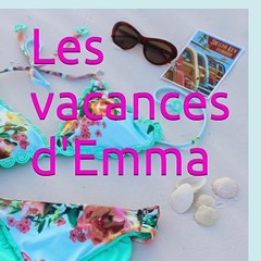 ⭐ READ EPUB Les vacances d'Emma Free Online