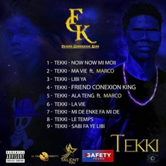 Tekki "F.C.K" - Now Now Mi Moii (Audio)