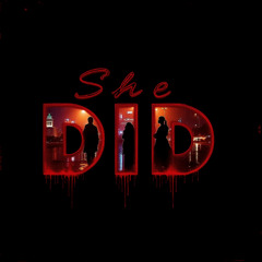 She Did