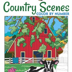 EPUB Creative Haven Country Scenes Color by Number Coloring Book (Adult Coloring