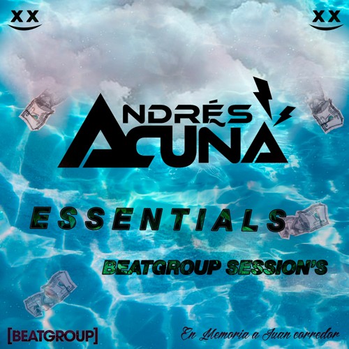 ESSENTIALS [Beatgroup] Session's Juan Corredor x Siempre