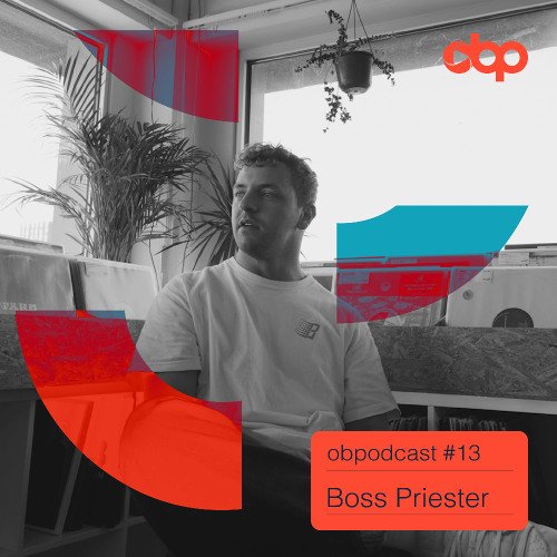 obpodcast #13 - Boss Priester