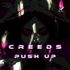 Creeds - Push Up (Voga Remix)