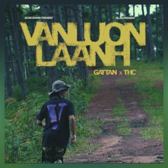 GATTAN x THC - VAN LUON LA ANH [ Official MV ]