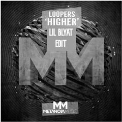 Loopers - Higher (Artis Bootleg)